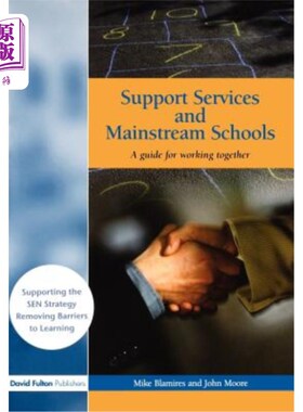 海外直订Support Services and Mainstream Schools: A Guide for Working Together 支持服务和主流学校：合作指南