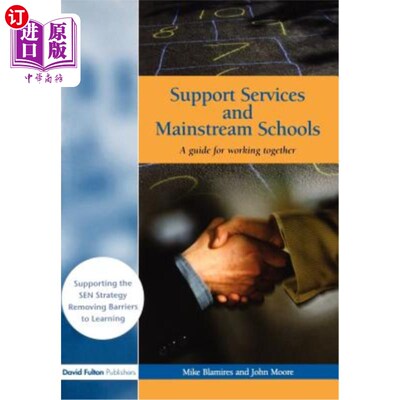海外直订Support Services and Mainstream Schools: A Guide for Working Together 支持服务和主流学校：合作指南