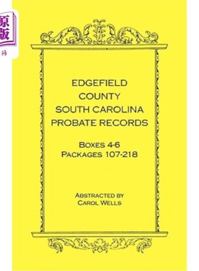 海外直订Edgefield County, South Carolina Probate Records Boxes Four Through Six, Package 南卡罗来纳州埃杰菲尔德县遗
