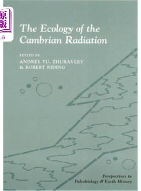 海外直订The Ecology of the Cambrian Radiation 寒武纪辐射生态学