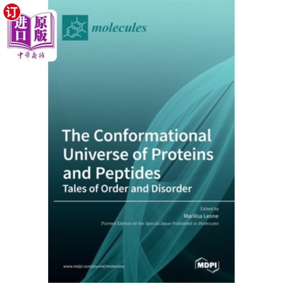 海外直订The Conformational Universe of Proteins and Peptides: Tales of Order and Disorde 蛋白质与肽的构象宇宙:有序