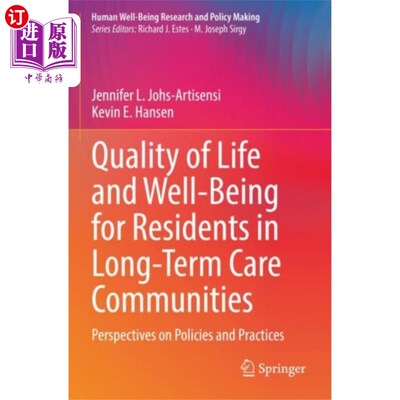 海外直订医药图书Quality of Life and Well-Being for Residents in ... 长期护理社区居民的生活质量和福祉
