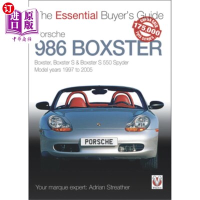 海外直订Porsche 986 Boxster: Boxster, Boxster S & Boxster S 550 Spyder Model Years 1997  保时捷986 Box