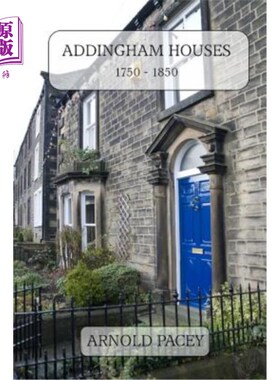 海外直订Addingham Houses 1750-1850: Built in a time of village expansion 阿丁汉姆住宅1750-1850年：建于村庄扩张时期