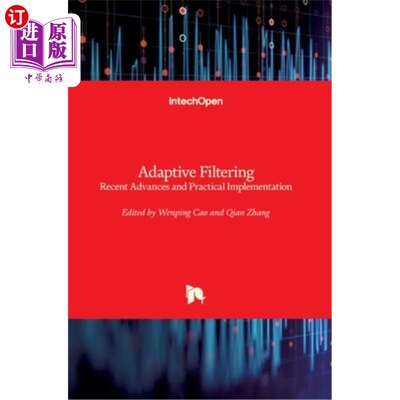 海外直订Adaptive Filtering: Recent Advances and Practical Implementation 自适应滤波：最新进展和实际实现