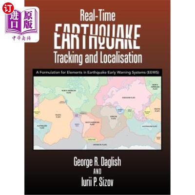 海外直订Real-Time Earthquake Tracking and Localisation: A Formulation for Elements in Ea 实时地震跟踪与定位:地震早期预