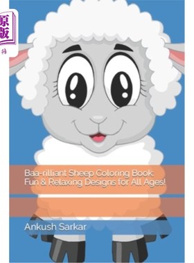 海外直订Baa-rilliant Sheep Coloring Book: Fun & Relaxing Designs for All Ages! baa - brilliant绵羊涂色书：适合所有