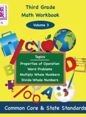 海外直订Third Grade Math Volume 3: Properties of Operation, Word Problems, Multiply Whol 三年级数学卷三:运算的性质