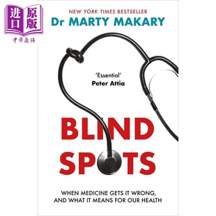预售 盲点：当医学犯错时 这对我们的健康意味着什么 Blind Spots 英文原版 Marty Makary【中商原版】