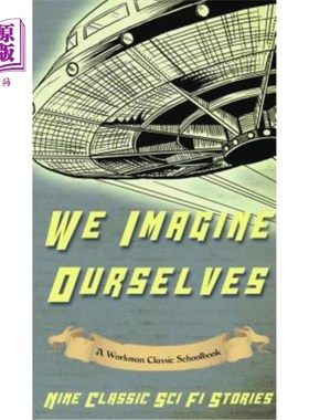 海外直订We Imagine Ourselves: A Workman Classic Schoolbook 我们想象自己：一本工人的经典教科书