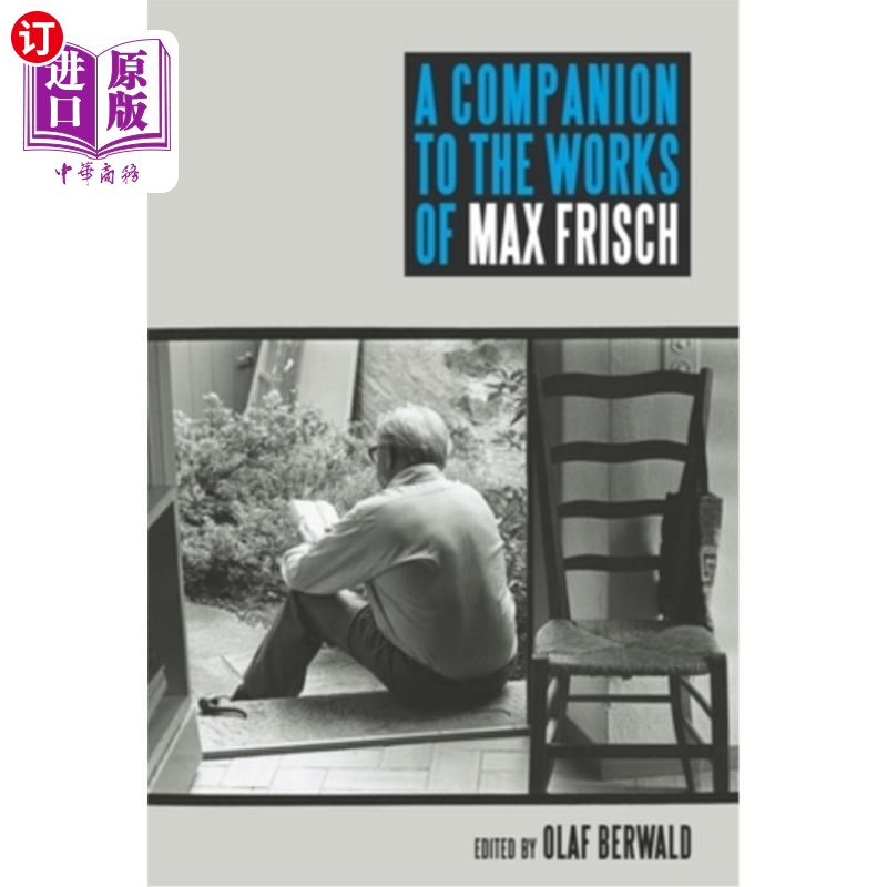 海外直订A Companion to the Works of Max Frisch 《马克斯·弗里希作品导读