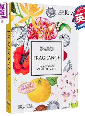 邱园-香气 从植物到香水 气味的植物学起源 英文原版 Kew - Fragrance From plant to perfume Josh Carter【中商原版】