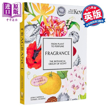 邱园-香气 从植物到香水 气味的植物学起源 英文原版 Kew - Fragrance From plant to perfume Josh Carter【中商原版】