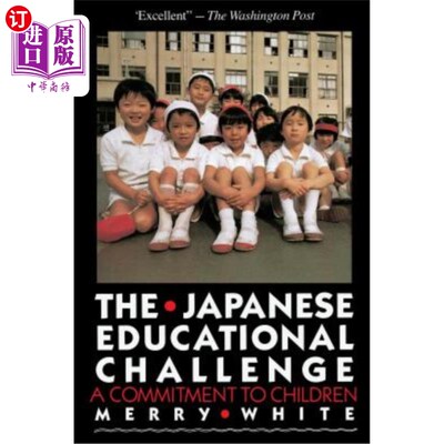海外直订The Japanese Educational Challenge: A Commitment to Children 日本教育挑战：对儿童的承诺