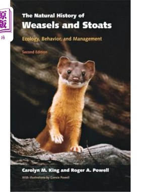 海外直订The Natural History of Weasels and Stoats: Ecology, Behavior, and Management 黄鼠狼和白鼬的自然史：生态学、