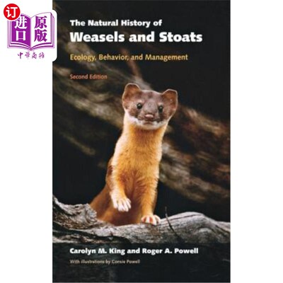 海外直订The Natural History of Weasels and Stoats: Ecology, Behavior, and Management 黄鼠狼和白鼬的自然史：生态学、