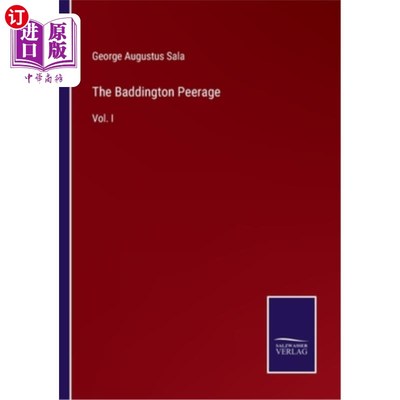 海外直订The Baddington Peerage: Vol. I 巴丁顿贵族爵位:卷1