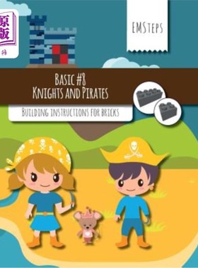 海外直订EMSteps #08 Knights and Pirates: Building instructions for bricks EMSteps #08骑士和海盗:砖的建造说明