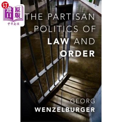 海外直订Partisan Politics of Law and Order 法律与秩序的党派政治