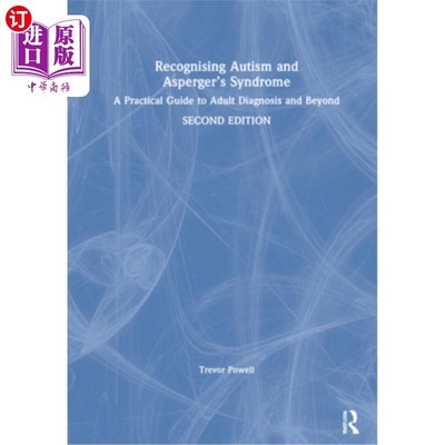 海外直订Recognising Autism and Asperger's Syndrome: A Practical Guide to Adult Diagnosis 认识自闭症和阿斯伯格综合症