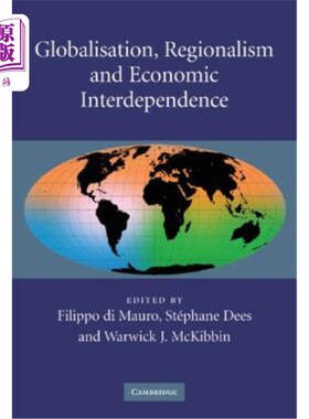 海外直订Globalisation, Regionalism and Economic Interdependence 全球化、区域主义与经济相互依存