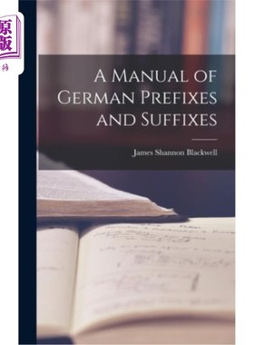 海外直订A Manual of German Prefixes and Suffixes 德语前缀和后缀手册