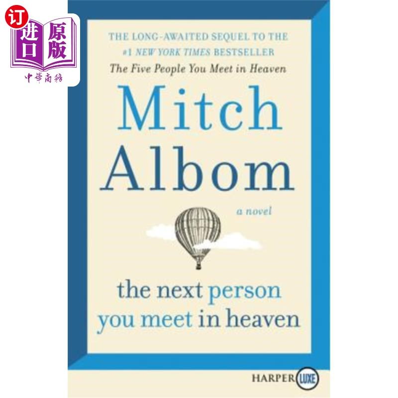 海外直订The Next Person You Meet in Heaven: The Sequel to the Five People You Meet in He 你在天堂遇见的下一个人：你