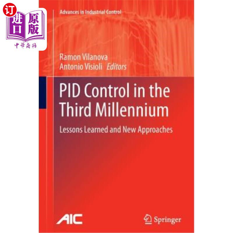海外直订Pid Control in the Third Millennium: Lessons Learned and New Approaches 第三个千年的Pid控制:经验教训和新方法