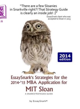 海外直订EssaySnark's Strategies for the 2014-'15 MBA Application for MIT Sloan: A SnarkS EssaySnark