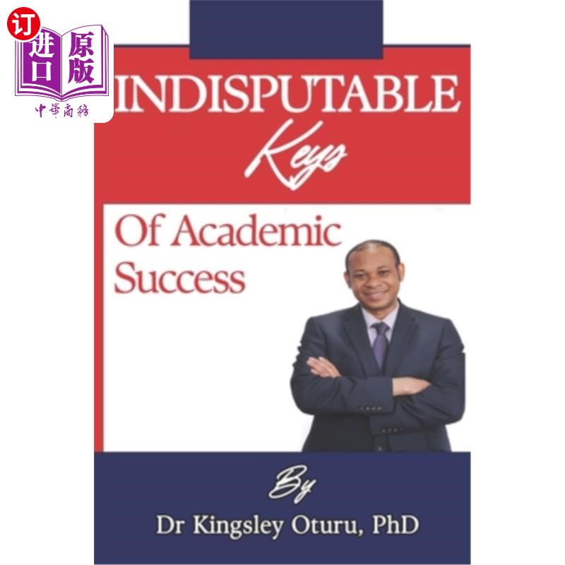 海外直订Indisputable Keys of Academic Success 学术成功的无可争议的关键