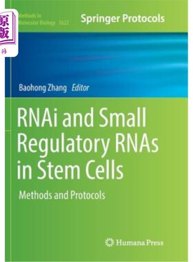 海外直订Rnai and Small Regulatory Rnas in Stem Cells: Methods and Protocols 干细胞中的RNAi和小调节RNAs：方法和方案