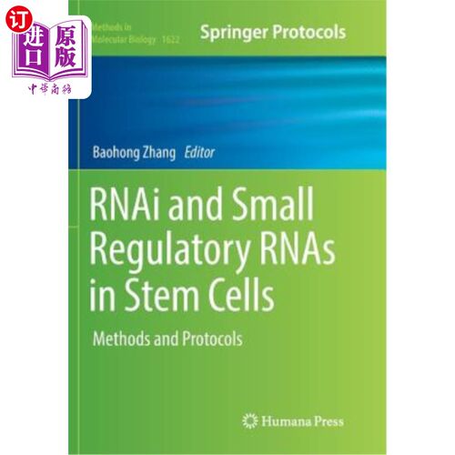 海外直订Rnai and Small Regulatory Rnas in Stem Cells: Methods and Protocols 干细胞中的RNAi和小调节RNAs：方法和方案