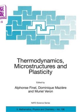 海外直订Thermodynamics, Microstructures and Plasticity 热力学、微观结构和塑性