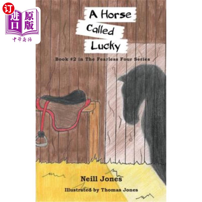 海外直订A Horse Called Lucky: Book 2 in the Fearless Four Series 一匹叫幸运的马:无畏四侠系列第二册