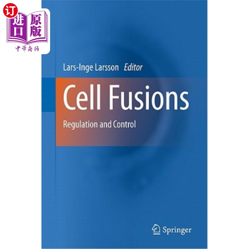 海外直订Cell Fusions: Regulation and Control 细胞融合:调控与控制