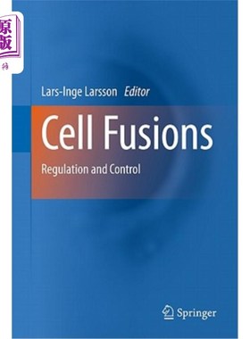 海外直订Cell Fusions: Regulation and Control 细胞融合:调控与控制