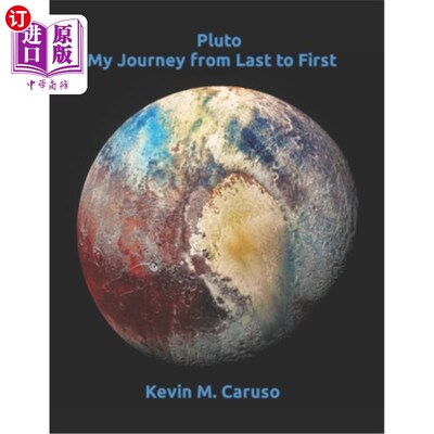 海外直订Pluto: My Journey from Last to First 冥王星:我从最后到第一的旅程