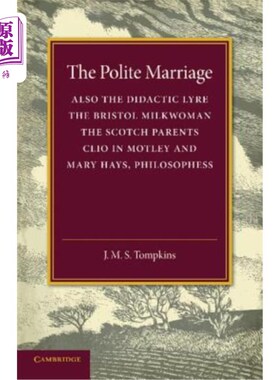 海外直订The Polite Marriage: Eighteenth Century Essays 礼貌的婚姻