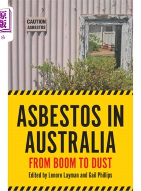 海外直订Asbestos in Australia: From Boom to Dust 石棉在澳大利亚:从繁荣到尘埃