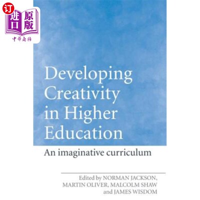 海外直订Developing Creativity in Higher Education: An Imaginative Curriculum 创新教育：一门富有想象力的课程