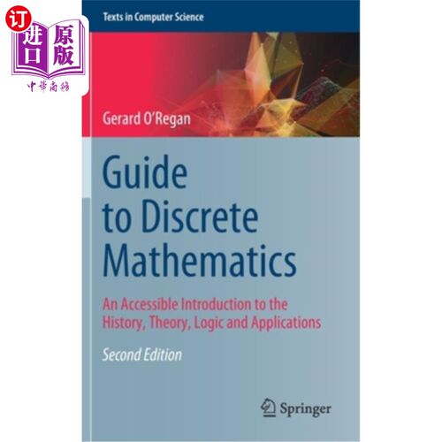 海外直订Guide to Discrete Mathematics: An Accessible Introduction to the History, Theory 指南离散数学:历史，理论，