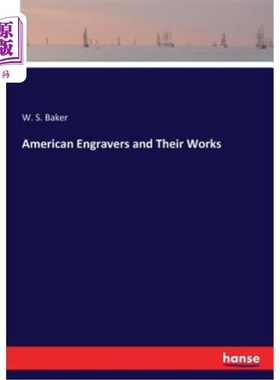 海外直订American Engravers and Their Works 美国雕刻家及其作品