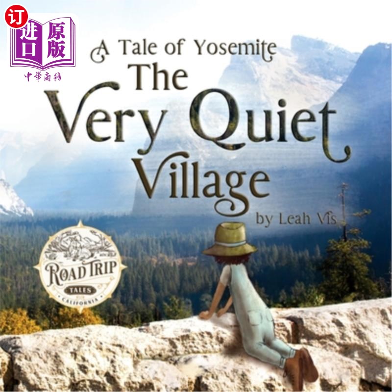 海外直订The Very Quiet Village: A Tale of Yosemite 《寂静的村庄:约塞米蒂的故事》