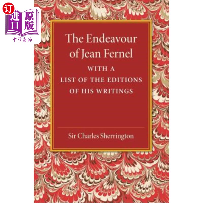 海外直订医药图书The Endeavour of Jean Fernel: With a List of the Editions of His Writings 让·费尔内尔的努力：他的著