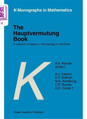 海外直订The Hauptvermutung Book: A Collection of Papers on the Topology of Manifolds Hauptwermutung书：流形拓