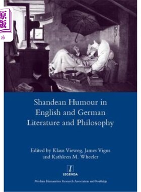 海外直订Shandean Humour in English and German Literature and Philosophy 英汉文学与哲学中的山迪恩幽默