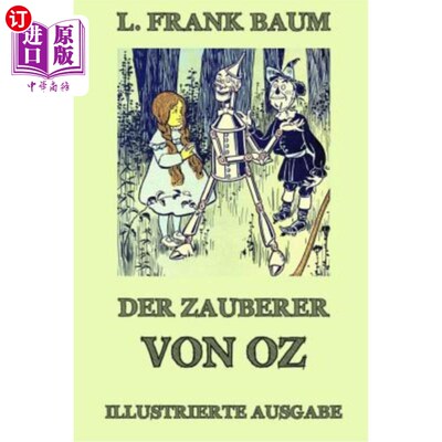 海外直订德语 Der Zauberer von Oz: Ausgabe mit über 20 Illustrationen 《绿野仙踪》20多张连环画