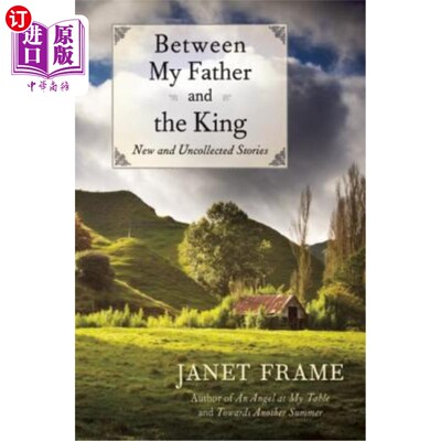 海外直订Between My Father and the King: New and Uncollected Stories 在我父亲和国王之间：新的和未收集的故事
