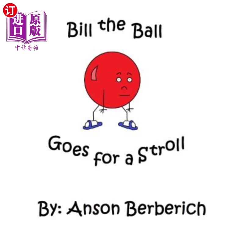 海外直订Bill the Ball Goes for a Stroll 比尔：球去散步了