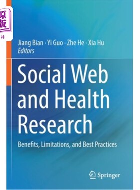 海外直订医药图书Social Web and Health Research: Benefits, Limitations, and Best Practices